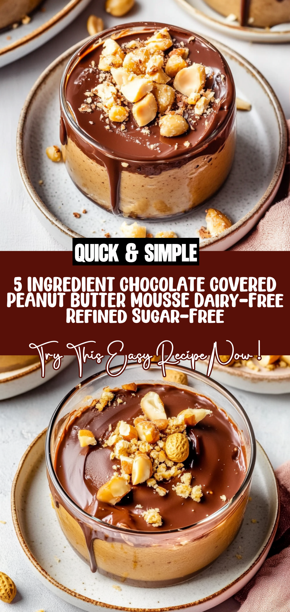 5 INGREDIENT CHOCOLATE COVERED PEANUT BUTTER MOUSSE (Dairy-Free, Refined Sugar-Free)