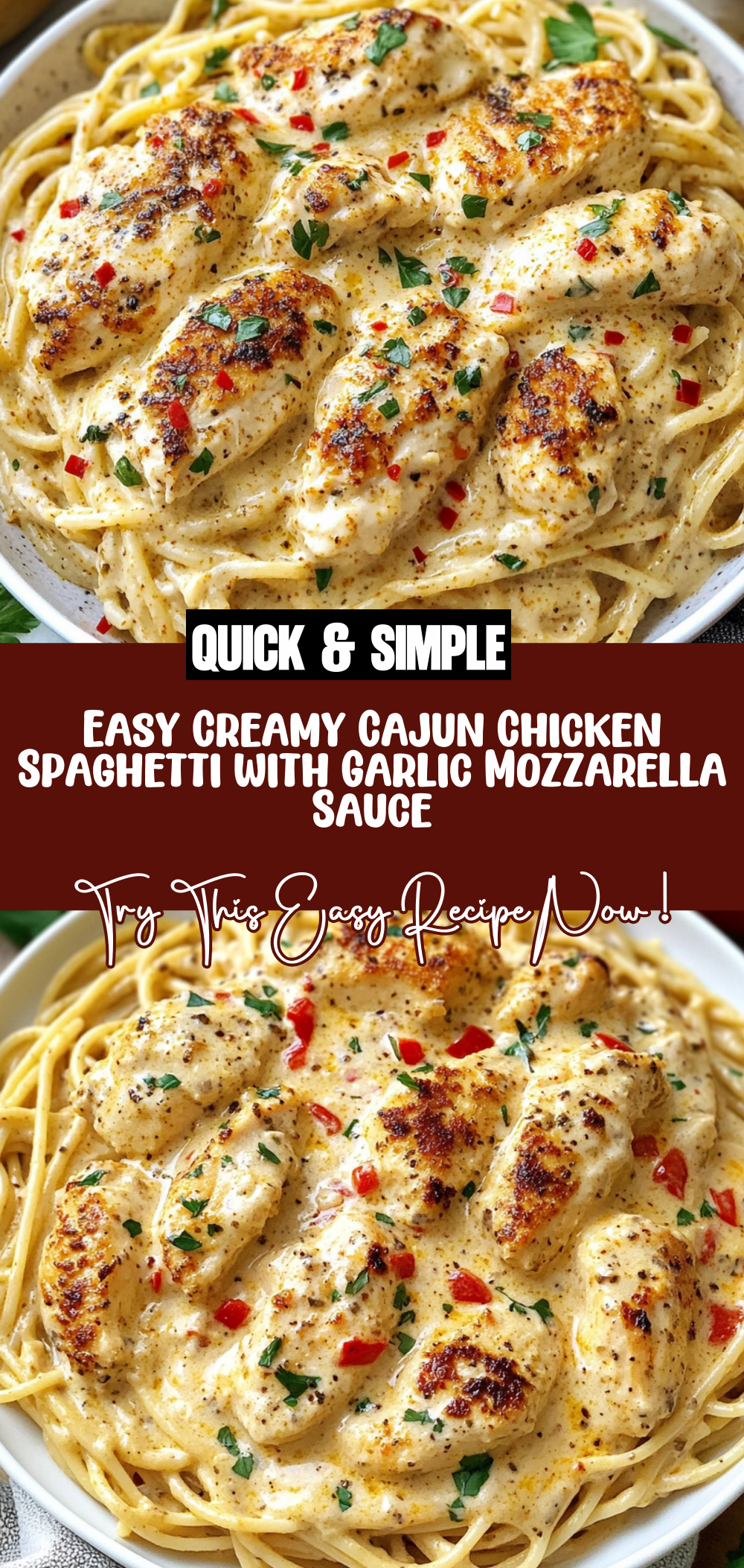 Easy Creamy Cajun Chicken Spaghetti with Garlic Mozzarella Sauce