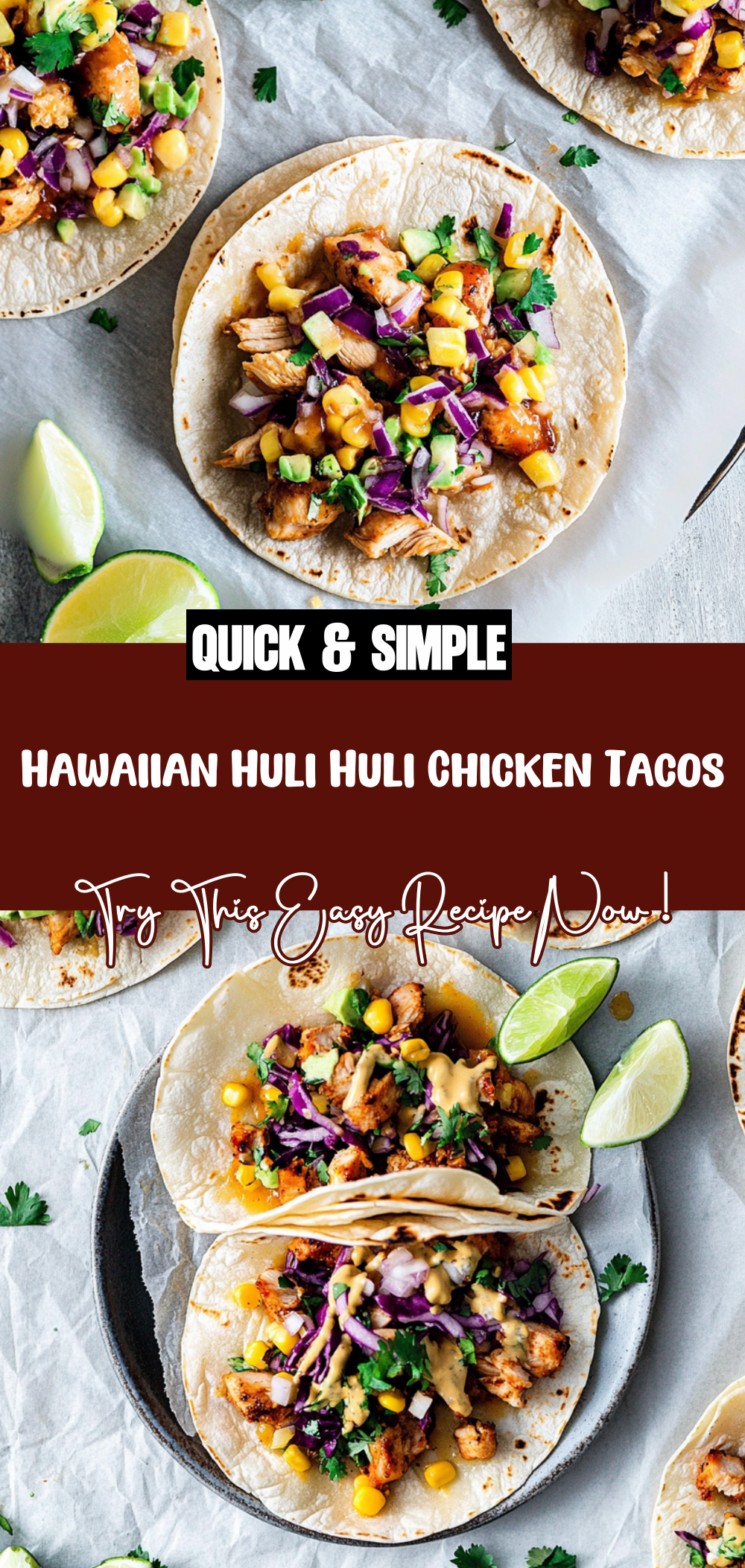 Hawaiian Huli Huli Chicken Tacos