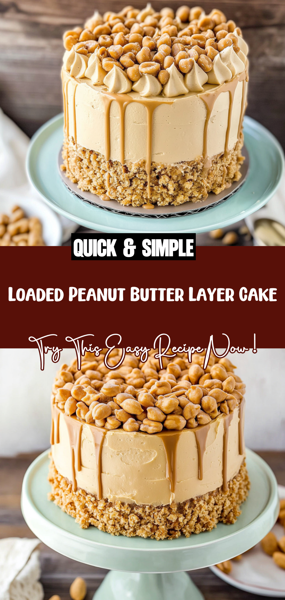 Loaded Peanut Butter Layer Cake