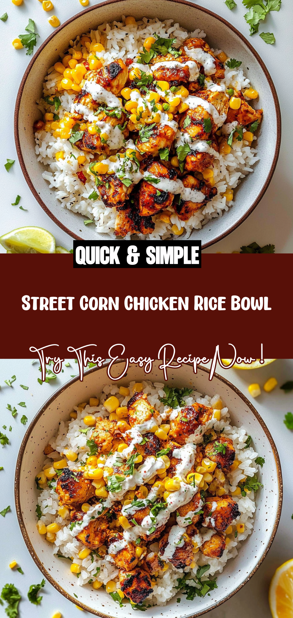 Street Corn Chicken Rice Bowl