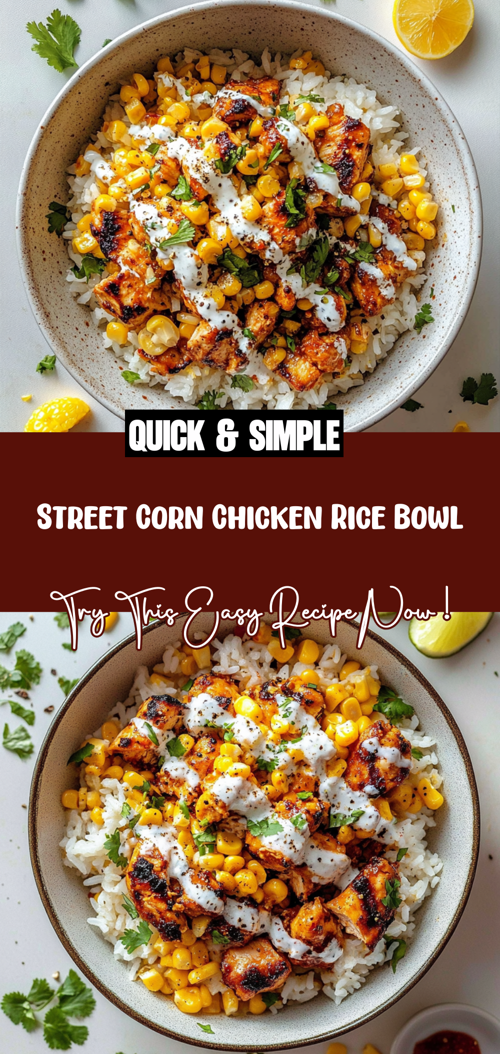 Street Corn Chicken Rice Bowl