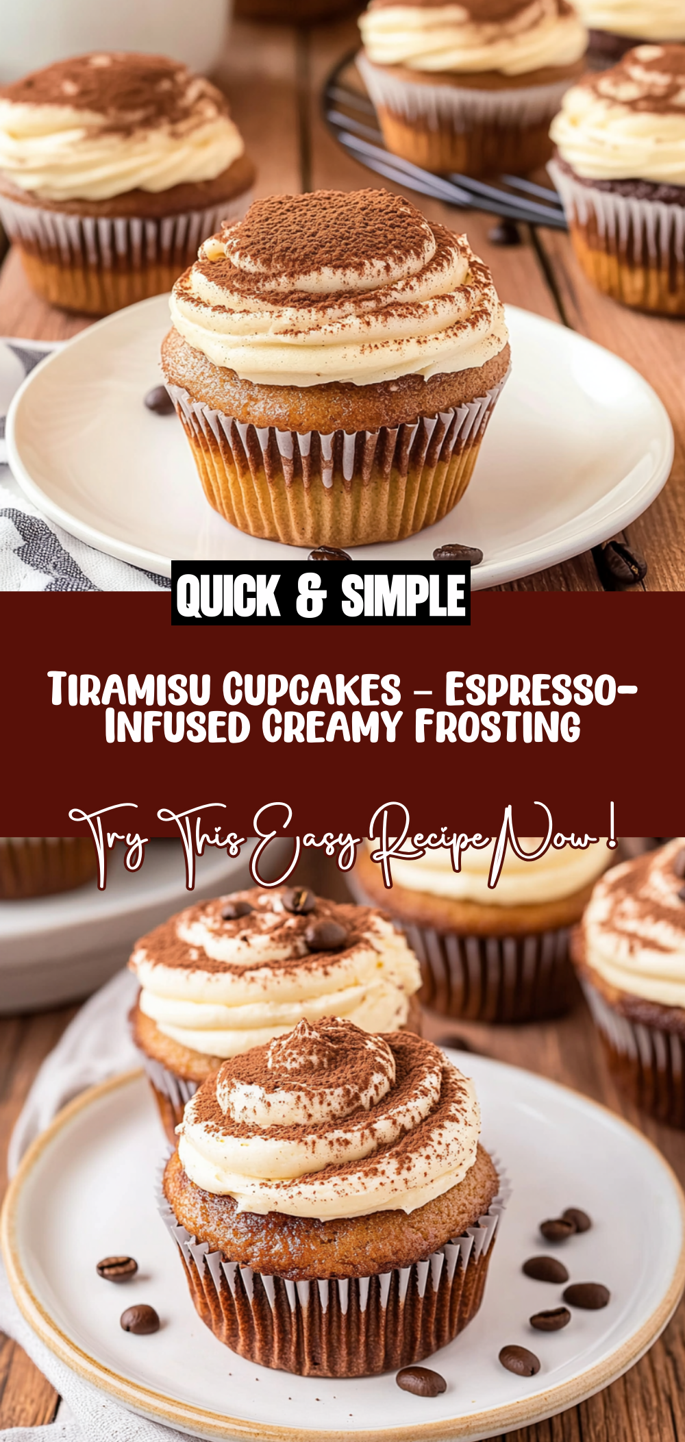 Tiramisu Cupcakes – Espresso-Infused, Creamy Frosting